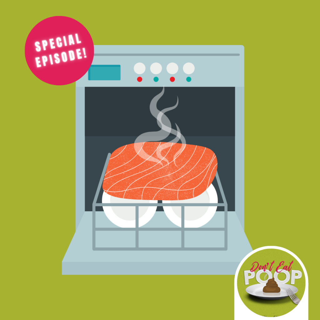 Don't Eat Poop Podcast episode 54 Salmon in the Dishwasher - featured image