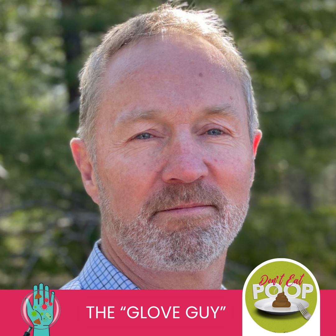Gloves: Risks and Solutions for the Most Overlooked Zone 1 Food Safety Item with Steve Ardagh, CEO & Founder of Eagle Protect | Episode 115 featured image