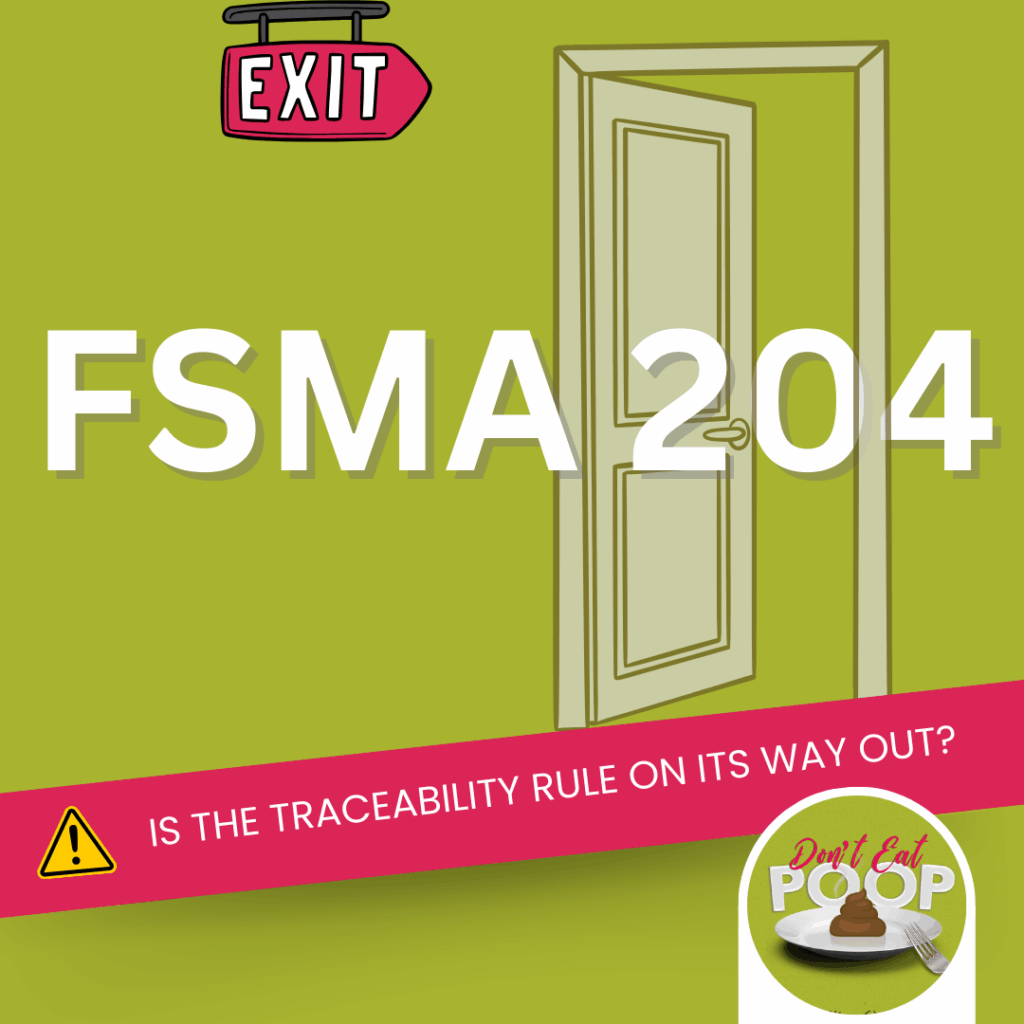 Is FSMA 204 On Its Way Out? We Were Optimistic, But It's Time to Be Realistic | Episode 149 featured image