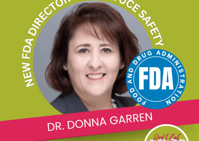 FDA's New Director of Produce Safety: Can Dr. Donna Garren Make a Change? | Episode 179 featured image