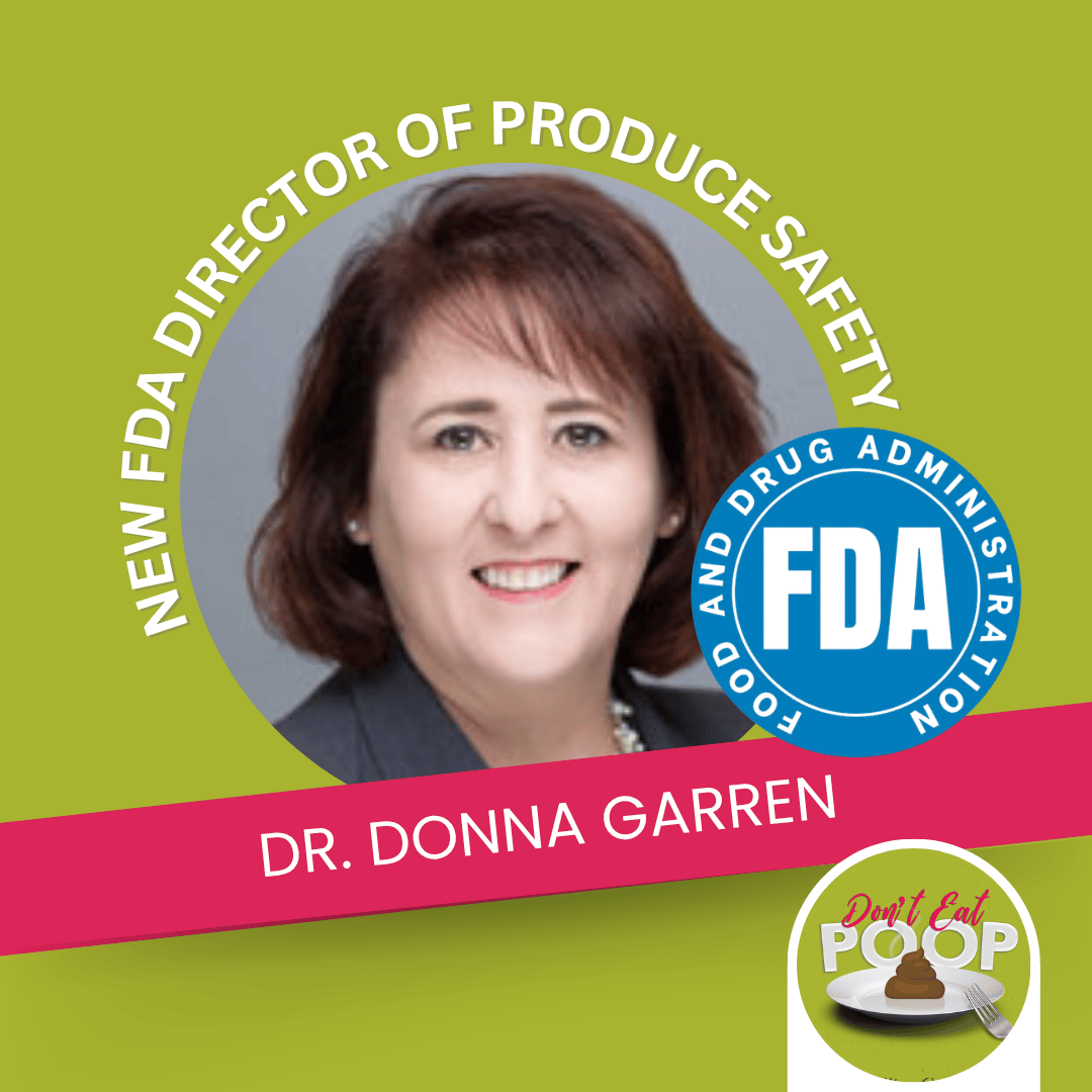 FDA's New Director of Produce Safety: Can Dr. Donna Garren Make a Change? | Episode 179 featured image
